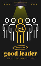 How to be a Good Leader